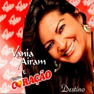 Album cover of "Destino" by Vania Airam & Banda Coração
