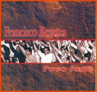 Capa do Álbum "Povo Forte", de Francisco Bezerra