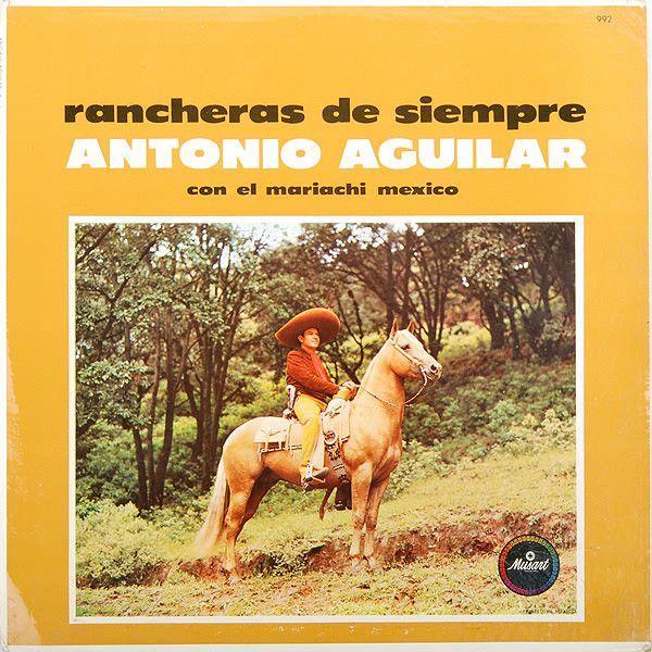 Portada de Álbum " Rancheras de Siempre", de Antonio Aguilar