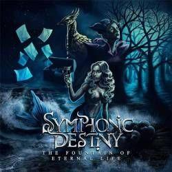 Portada de Álbum "The Fountain of Eternal Life", de Symphonic Destiny