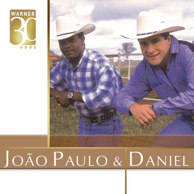 Album cover of "Warner 30 Anos: João Paulo & Daniel" by João Paulo e Daniel