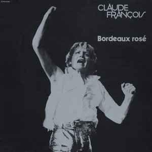 Portada de Álbum "Chante En Anglais - Bordeaux Rosé", de Claude François