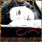 Capa do Álbum "Olhos Fechados e Abertos", de Jully