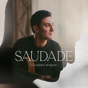 Capa do álbum "Saudade (Acústico)", de Leandro Borges