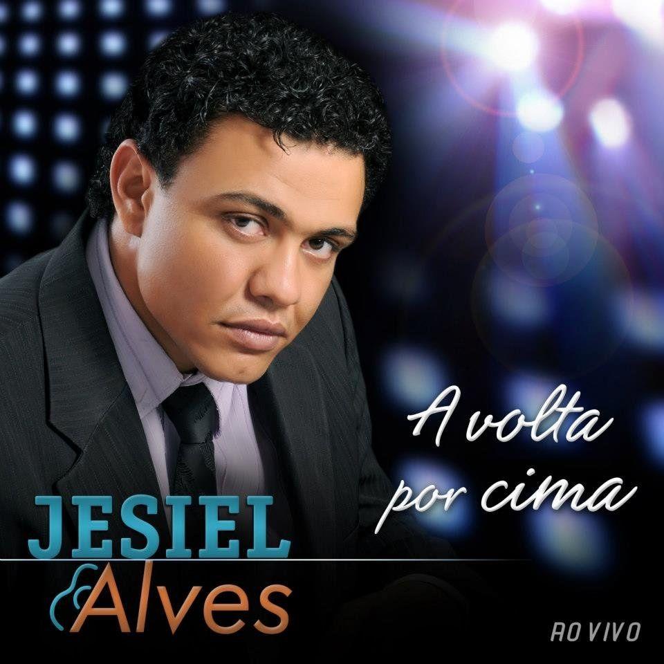 Portada de Álbum "A Volta Por Cima", de Jesiel Alves