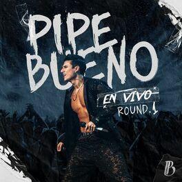 Capa do Álbum "Pipe Bueno Round 1 (En Vivo)", de Pipe Bueno