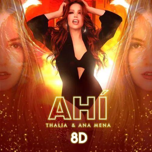 Capa do álbum "Ahí (8D Version)", de Thalía