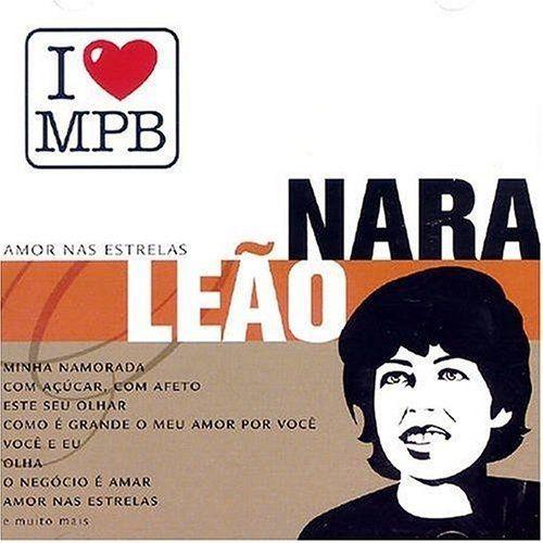 Portada de Álbum "I Love MPB: Nara Leão", de Nara Leão