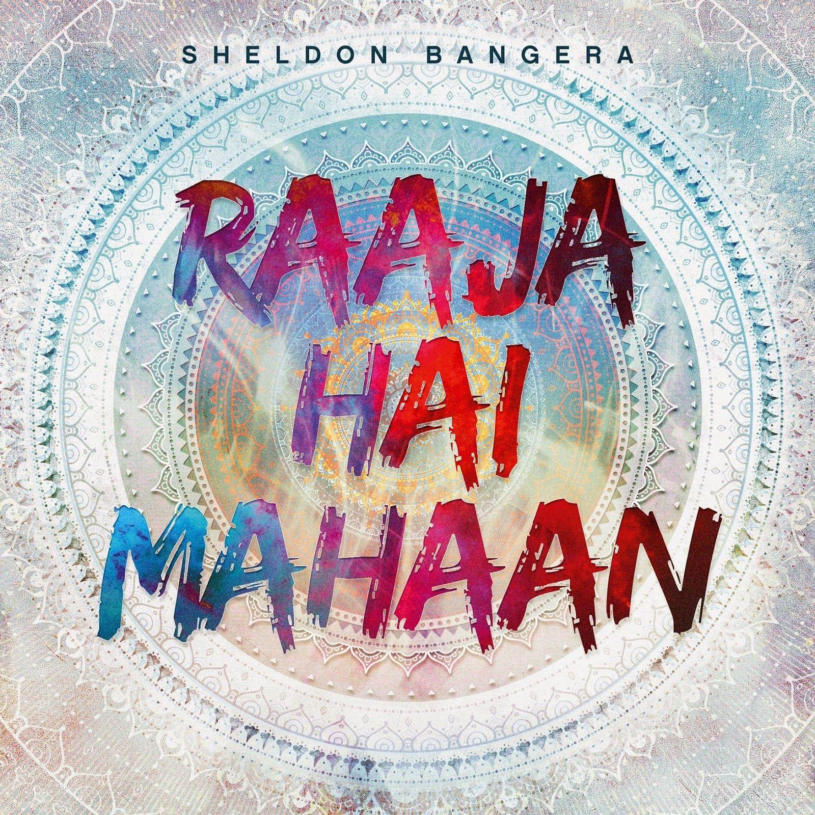 Capa do Álbum "Raaja Hai Mahaan", de Sheldon Bangera