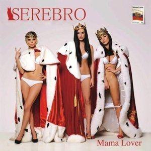 Portada de Álbum "Mama Lover", de Serebro