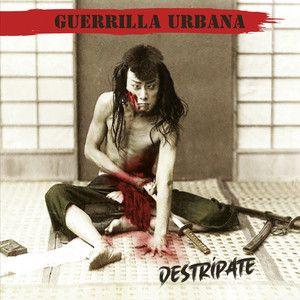 Portada de Álbum "Destrípate", de Guerrilla Urbana