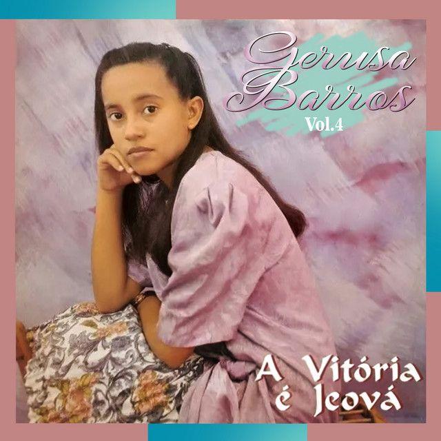 Capa do Álbum "A Vitória é Jeová Vol. 4", de Gerusa Barros