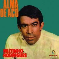 Portada de Álbum "Alma de Aço", de Miltinho Rodrigues