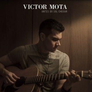 Album cover of "Antes do Sol Chegar" by Victor Mota