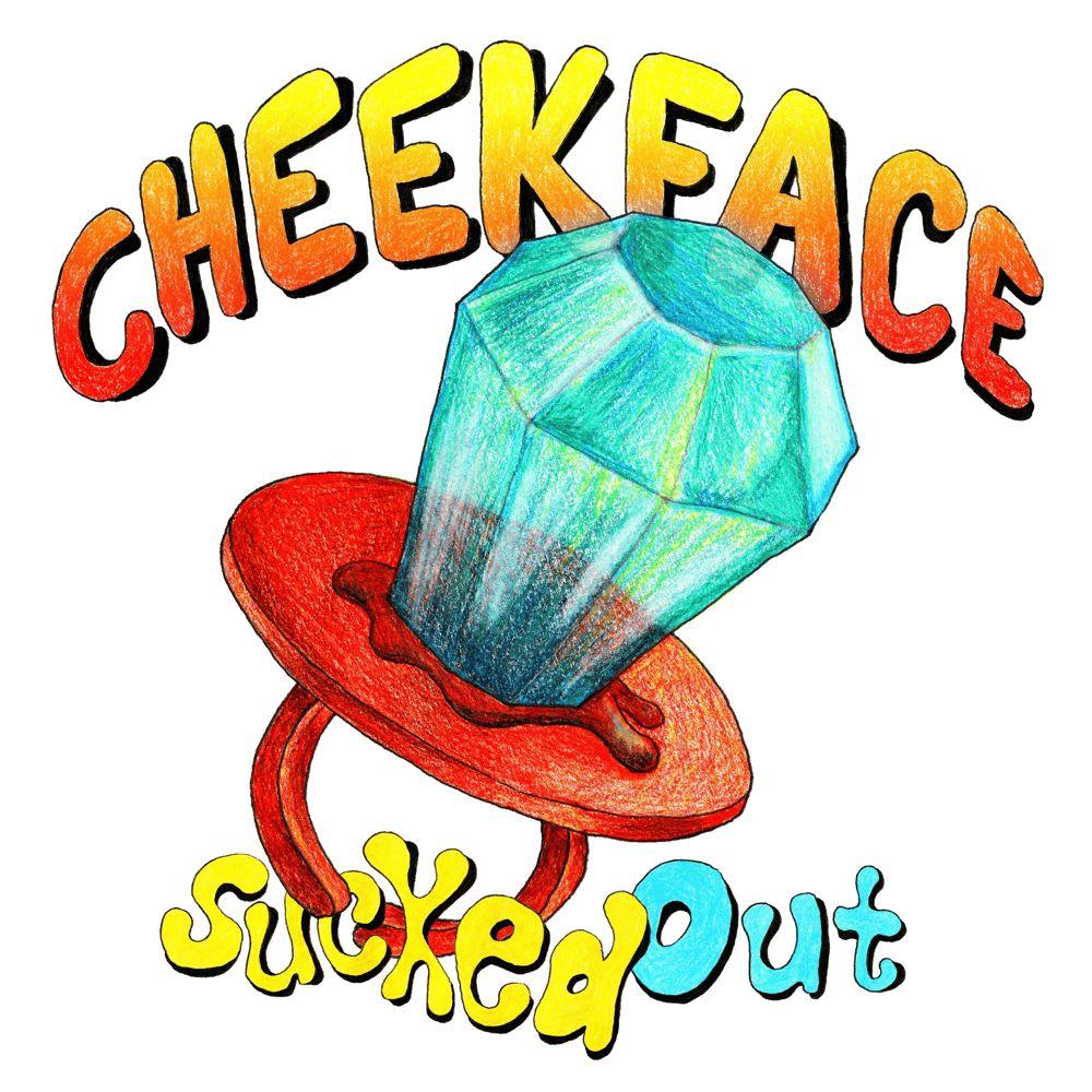 Capa do Single/EP "Sucked Out", de Cheekface