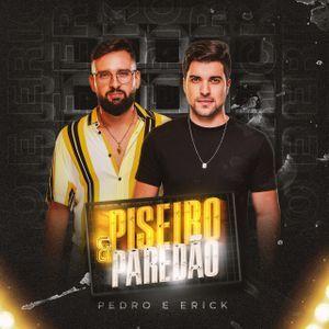Capa do Álbum "Piseiro e Paredão", de Pedro e Erick