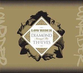 Capa do Álbum "Diamond Amongst The Thieves", de Lowrider