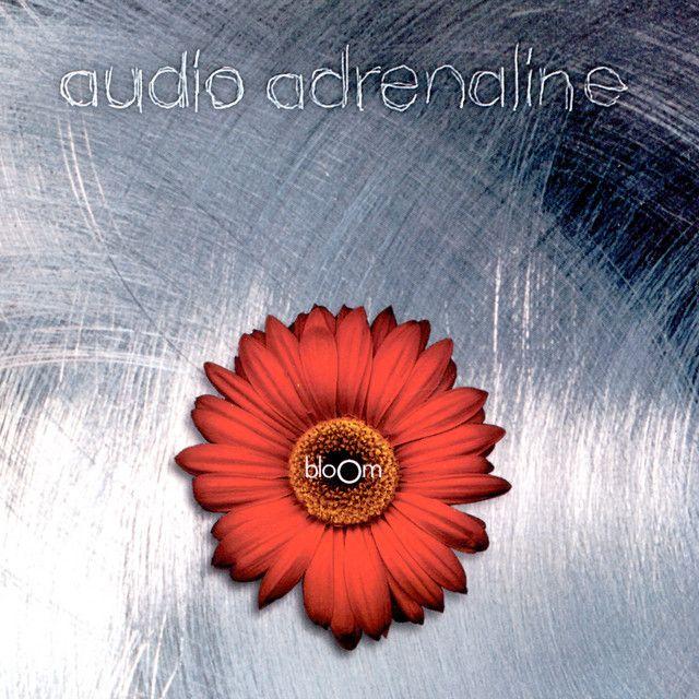 Portada de Álbum "Bloom", de Audio Adrenaline