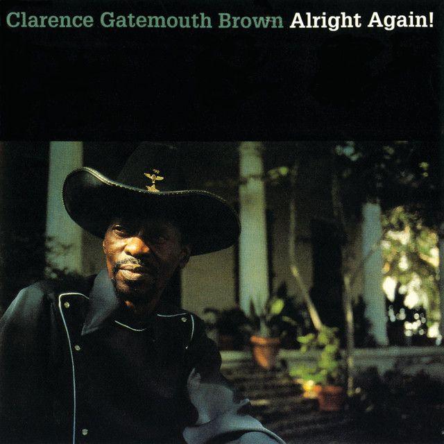 Portada de Álbum "Alright Again!", de Clarence "Gatemouth" Brown