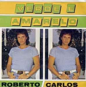 Portada del álbum "Verde e Amarelo", de Roberto Carlos