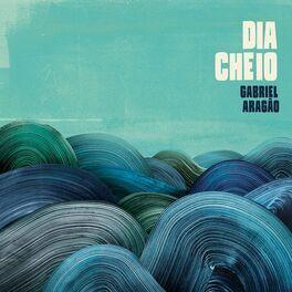 Single/EP cover of "Dia Cheio" by Gabriel Aragão