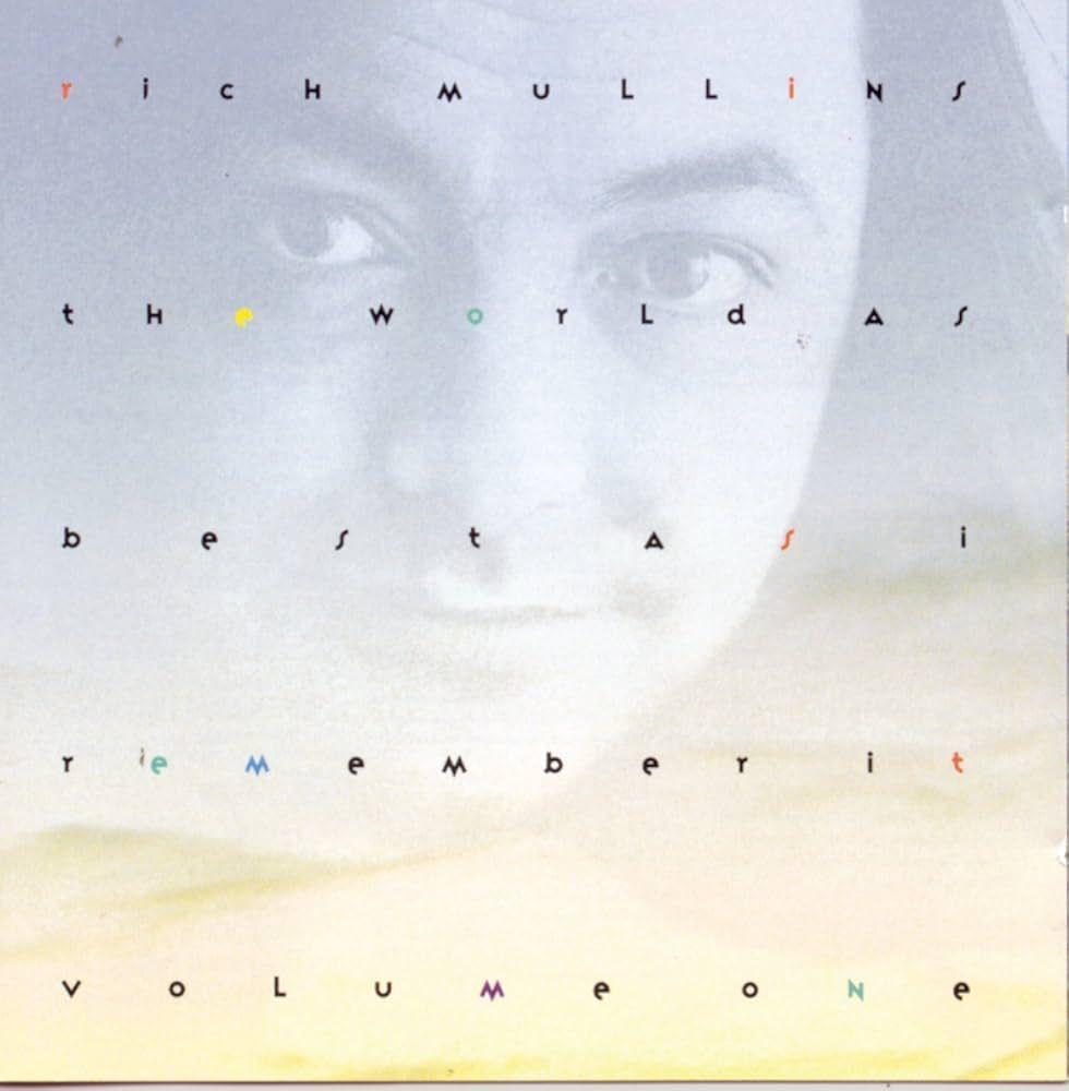 Portada de Álbum "The World As Best As I Remember It - Vol. 1", de Rich Mullins