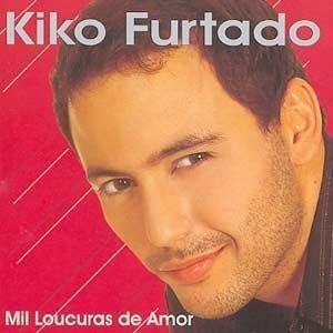 Portada de Álbum "Mil Loucuras de Amor", de Kiko Furtado