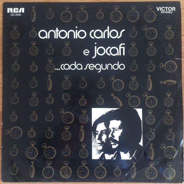 Album cover of "Cada Segundo" by Antonio Carlos & Jocafi