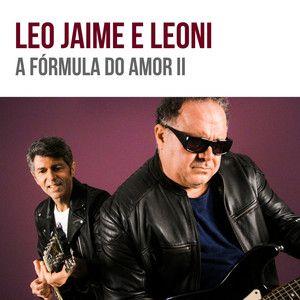 Capa do álbum "A Fórmula do Amor II (part. Leoni)", de Leo Jaime