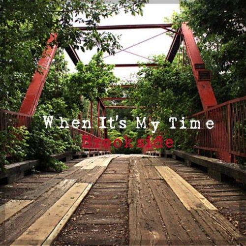 Capa do Single/EP "When It's My Time", de Brookside