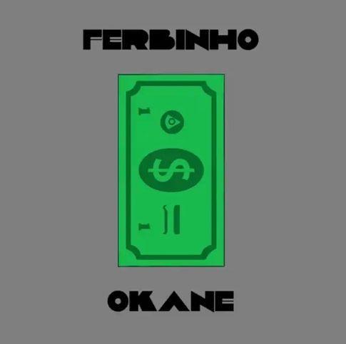 Capa do álbum "Okane (part. koolmatys)", de Ferbinho