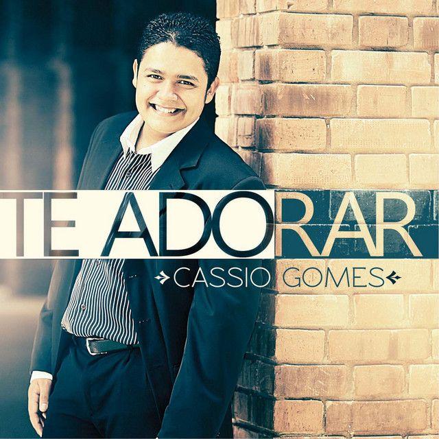 Portada de Álbum "Te Adorar", de Cassio Gomes