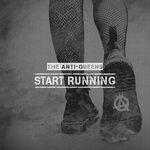 Portada de Álbum "Start Running", de The Anti-Queens