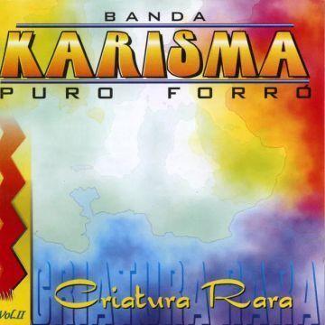 Album cover of "Vol. 2 (Criatura Rara)" by Banda Karisma