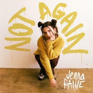 Capa do álbum "NOT AGAIN", de Jenna Raine