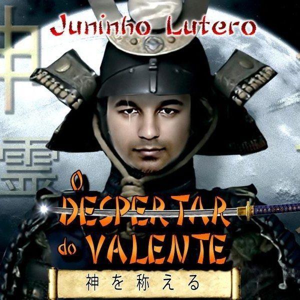 Portada de Álbum "O Despertar do Valente", de Juninho Lutero