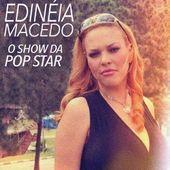 Portada de Álbum "O Show da Pop Star", de Edinéia Macedo