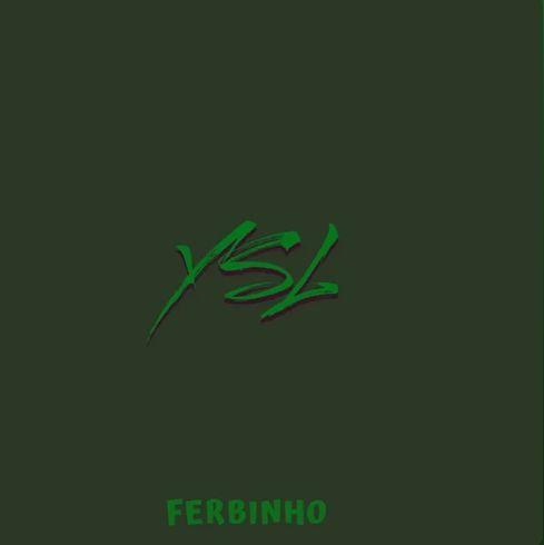 Capa do álbum "YSL", de Ferbinho