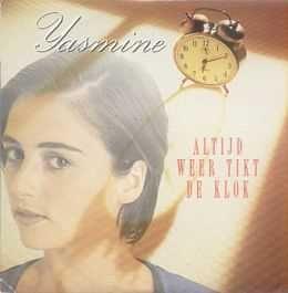 Portada de Sencillo/EP "Altijd Weer Tikt De Klok", de Yasmine (Hilde Rens)