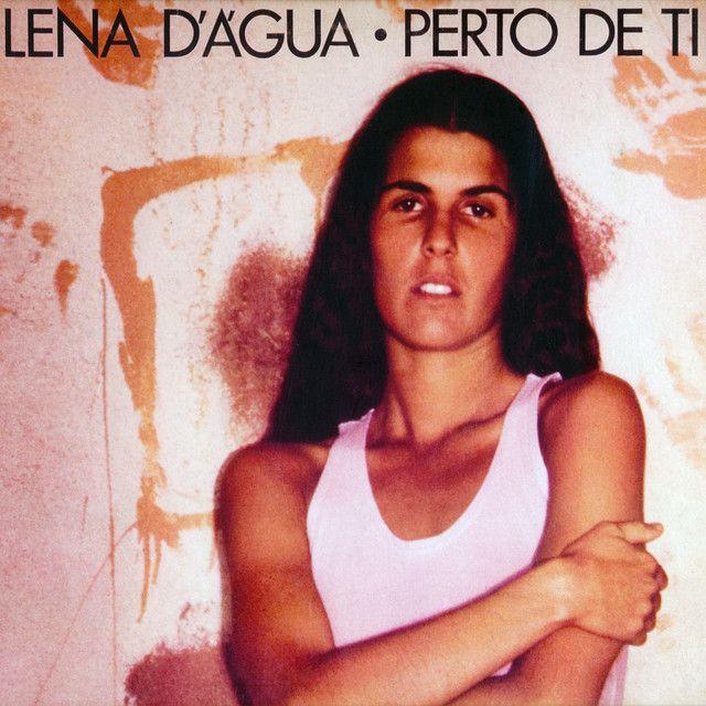 Album cover of "Perto De Ti" by Lena D'Água