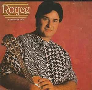 Portada de Álbum "A Saudade Dói", de Royce do Cavaco
