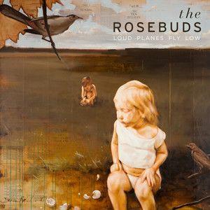 Capa do Álbum "Loud Planes Fly Low", de The Rosebuds