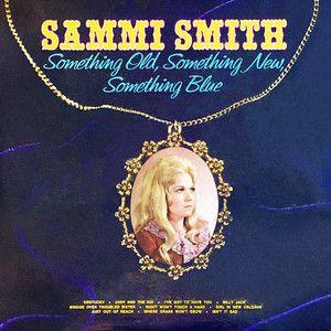 Capa do Álbum "Something Old, Something New, Something Blue", de Sammi Smith