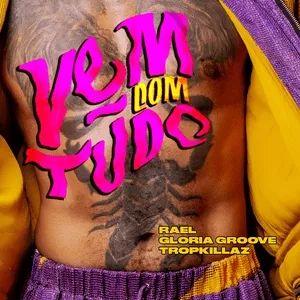 Portada de Sencillo/EP "Vem Com Tudo (part. Gloria Groove e Tropkillaz)", de Rael