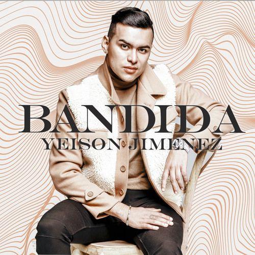 Portada de Sencillo/EP "Bandida", de Yeison Jimenez