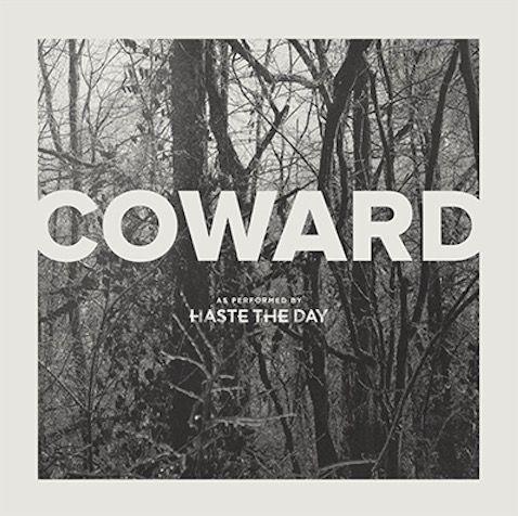 Portada de Álbum "Coward", de Haste The Day