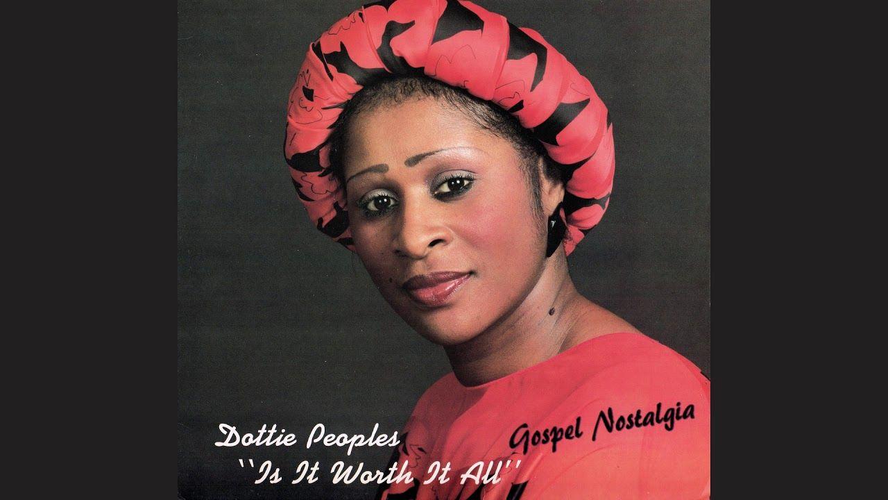 Portada de Álbum "Is It Worth It All", de Dottie Peoples