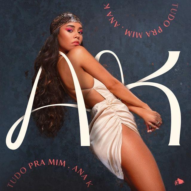 Capa do Single/EP "Tudo Pra Mim", de Ana K
