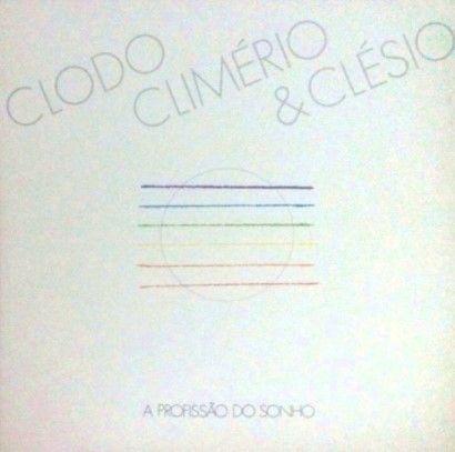 Capa do Álbum "A Profissão do Sonho", de Clodo, Climério e Clésio