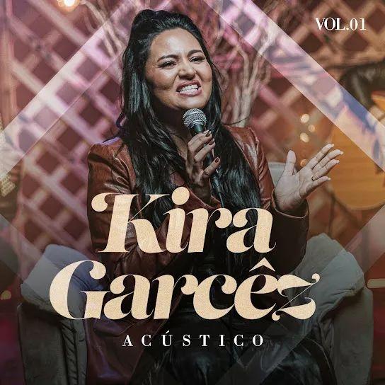 Portada de Sencillo/EP "Acústico (Vol. 1)", de Kira Garcez